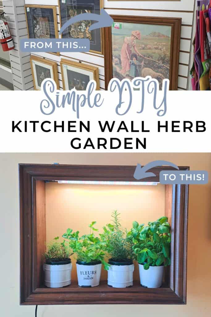 Before and after of a kitchen wall herb garden made from a thrift store picture frame.